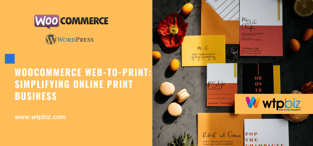 WooCommerce Web-to-print- Simplifying Online Print Business