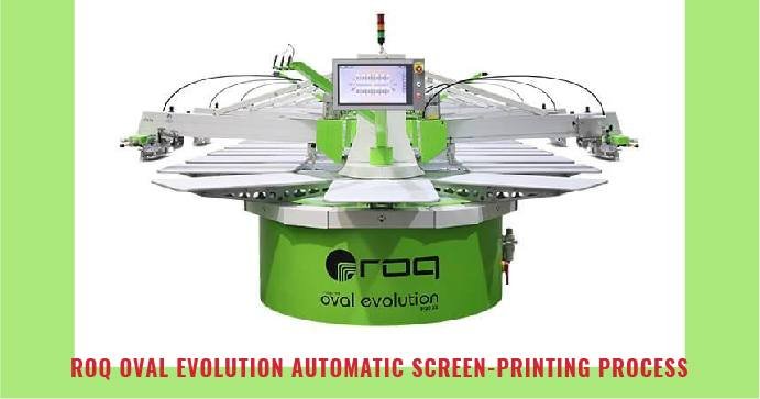 ROQ Oval Evolution Automatic Screen-Printing Process web to print solution