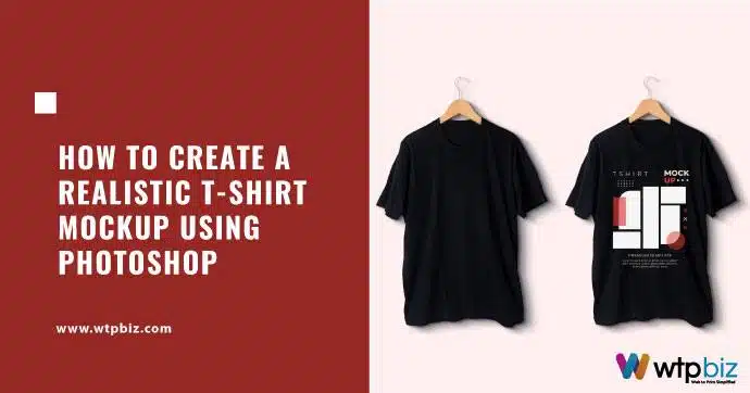 How to Create a Realistic T-shirt Mockup using Photoshop