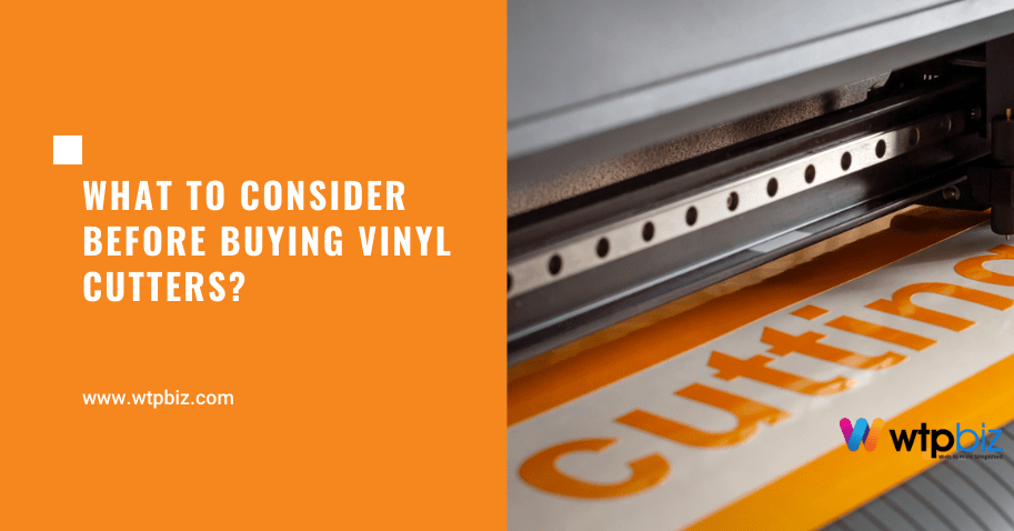 What To Consider Before Buying Vinyl Cutters