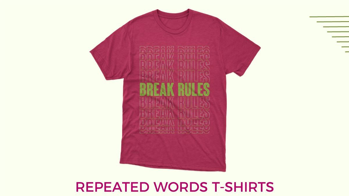 T-shirt Trends 2023 REPEATED WORDS T-shirts web to print