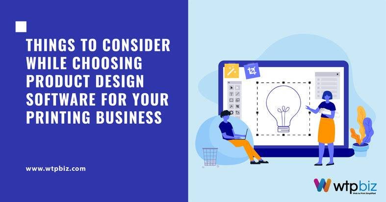 How to choose Product Design Software for Printing Business