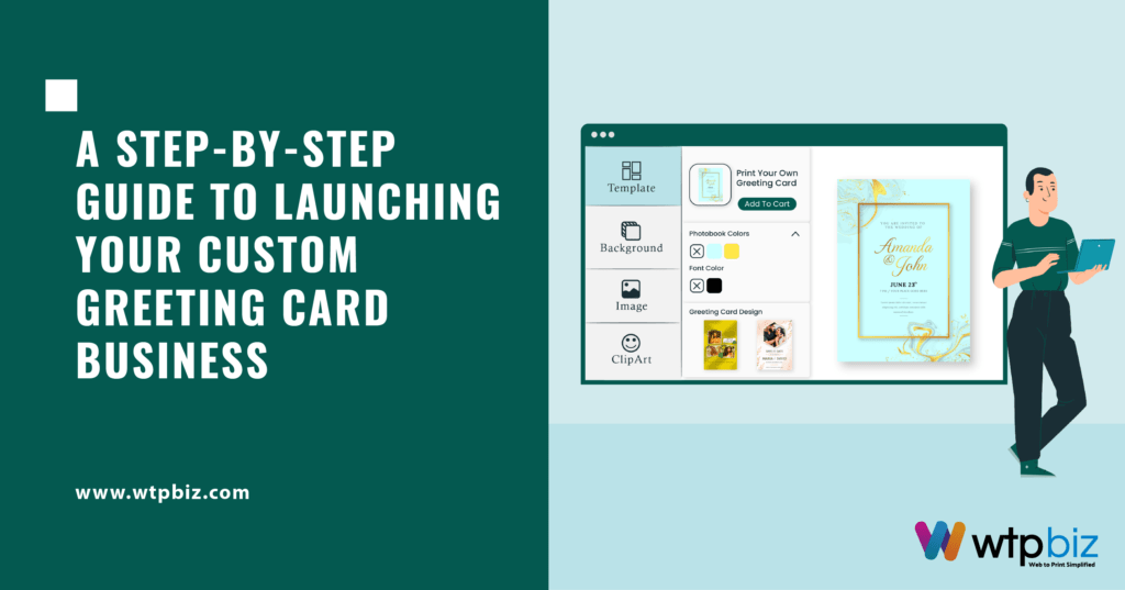 A Step-by-Step Guide to Launching Your Custom Greeting Cards Business